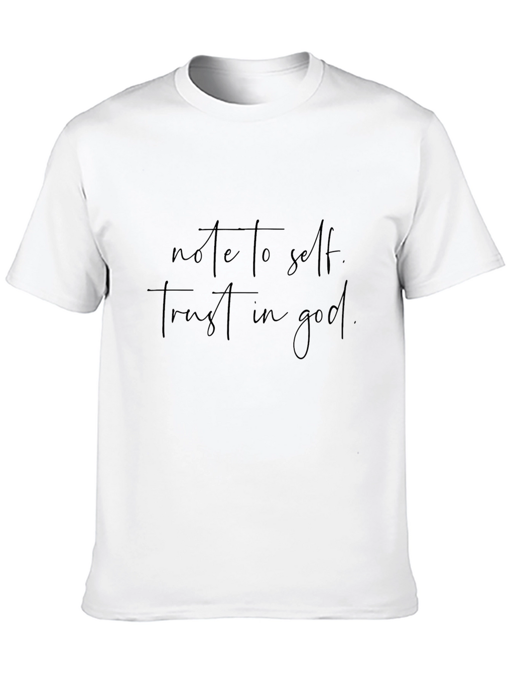 Note to Self Trust in God Black T-Shirt