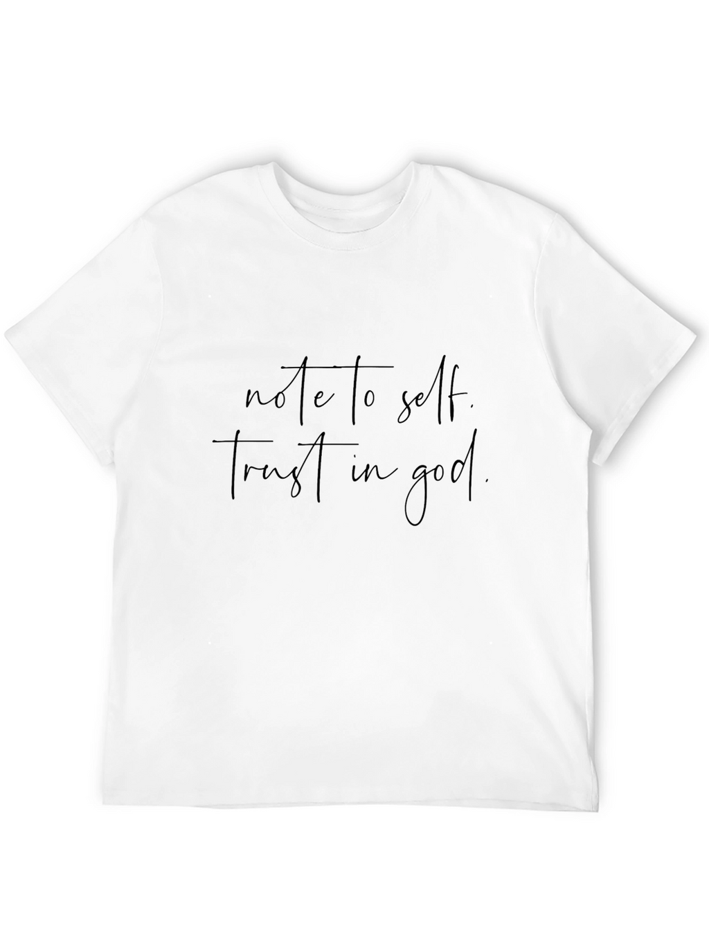 Note to Self Trust in God Black T-Shirt