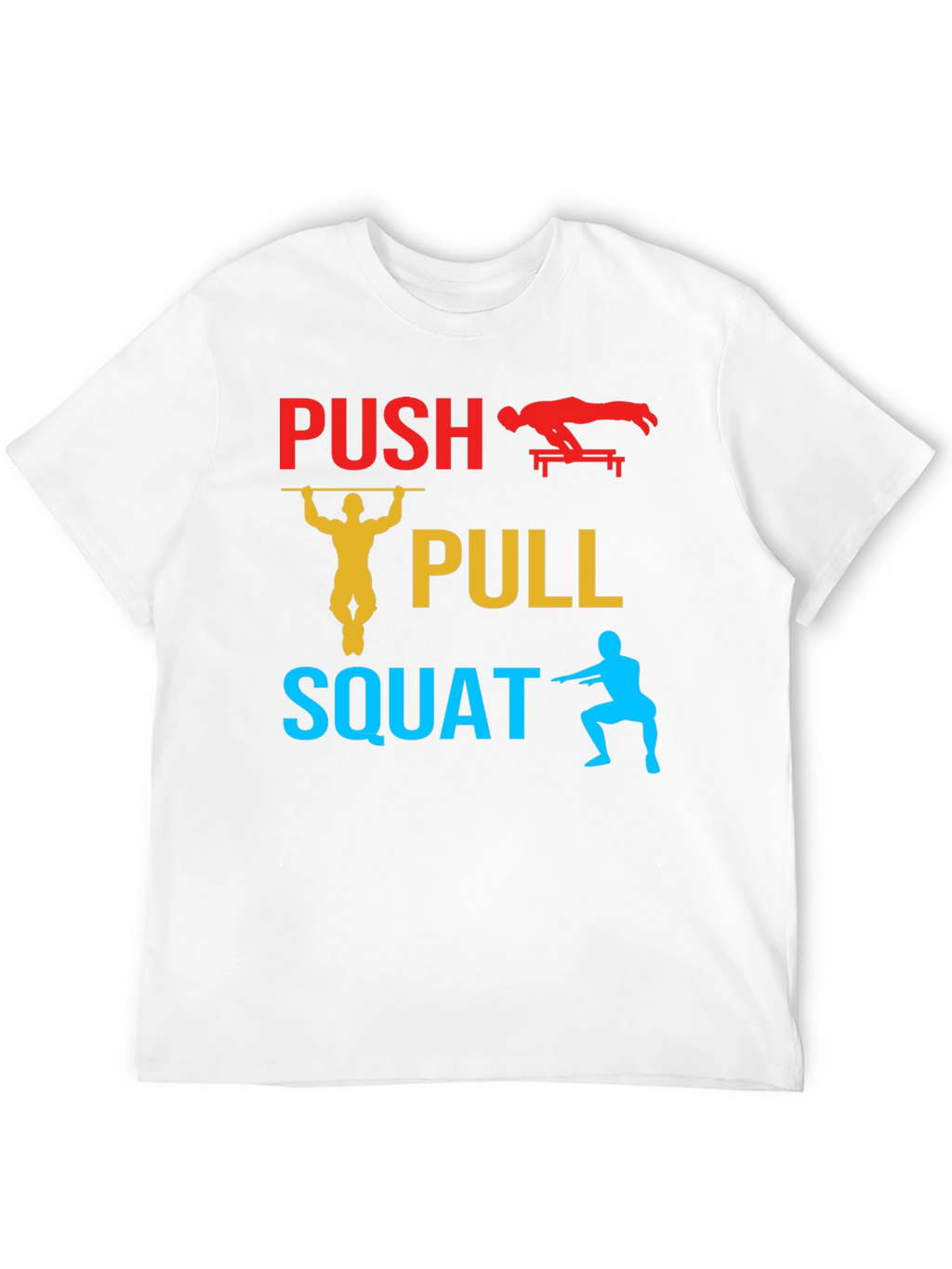 Push Pull Squat Graphic T-Shirt