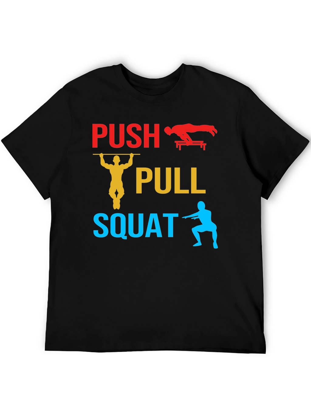 Push Pull Squat Graphic T-Shirt
