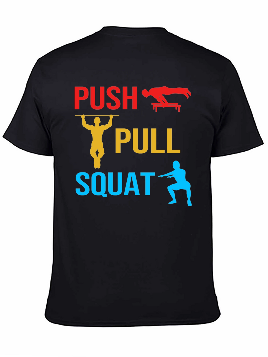 Push Pull Squat Graphic T-Shirt