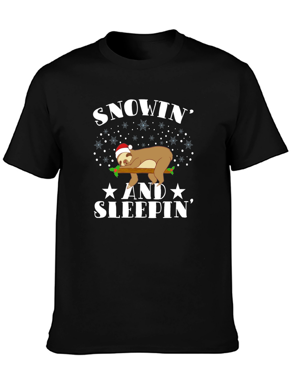 Snowin and Sleepin Sloth Christmas Tee