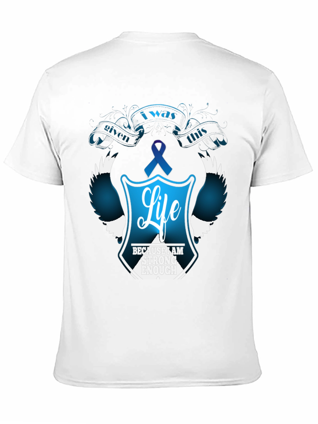 I Was Given This Life T-Shirt - Teal Ribbon