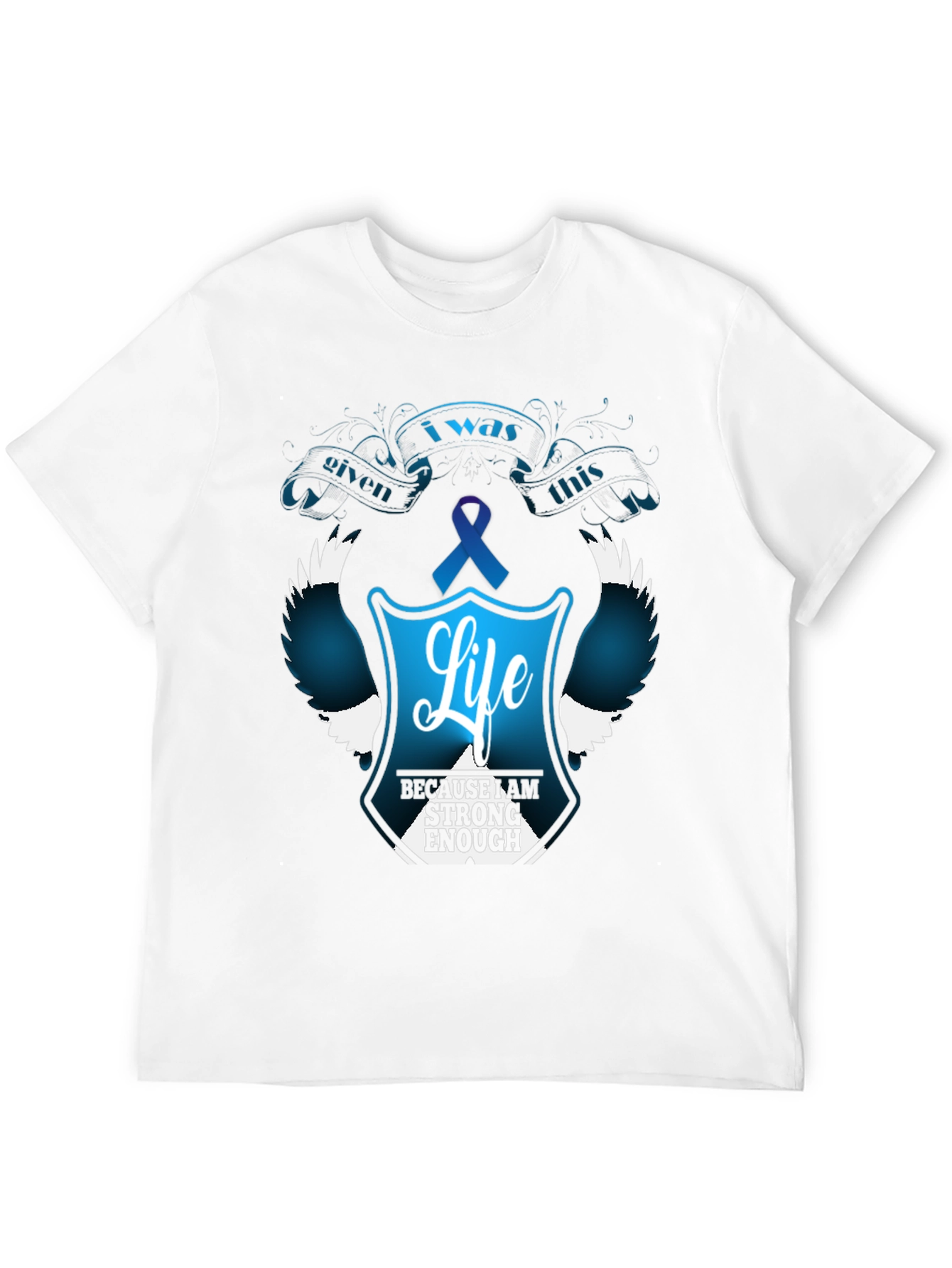 I Was Given This Life T-Shirt - Teal Ribbon
