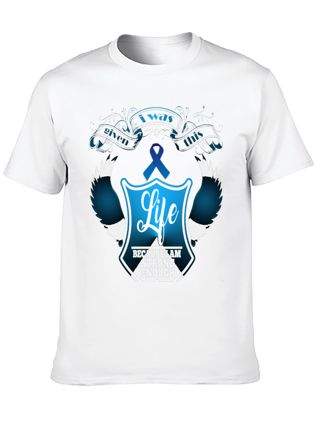 I Was Given This Life T-Shirt - Teal Ribbon