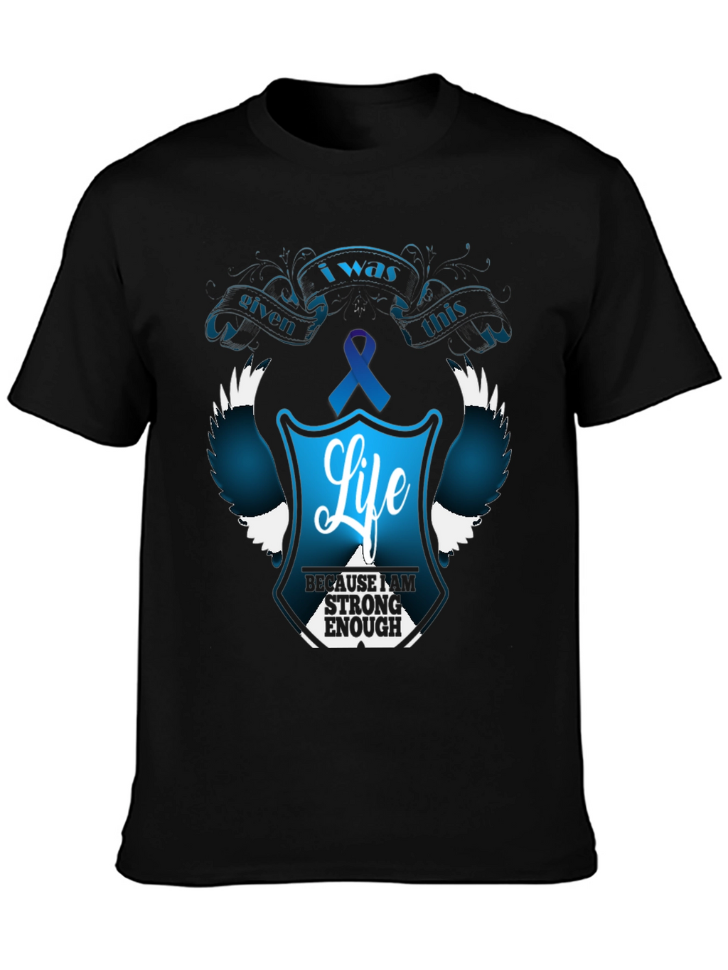 I Was Given This Life T-Shirt - Teal Ribbon