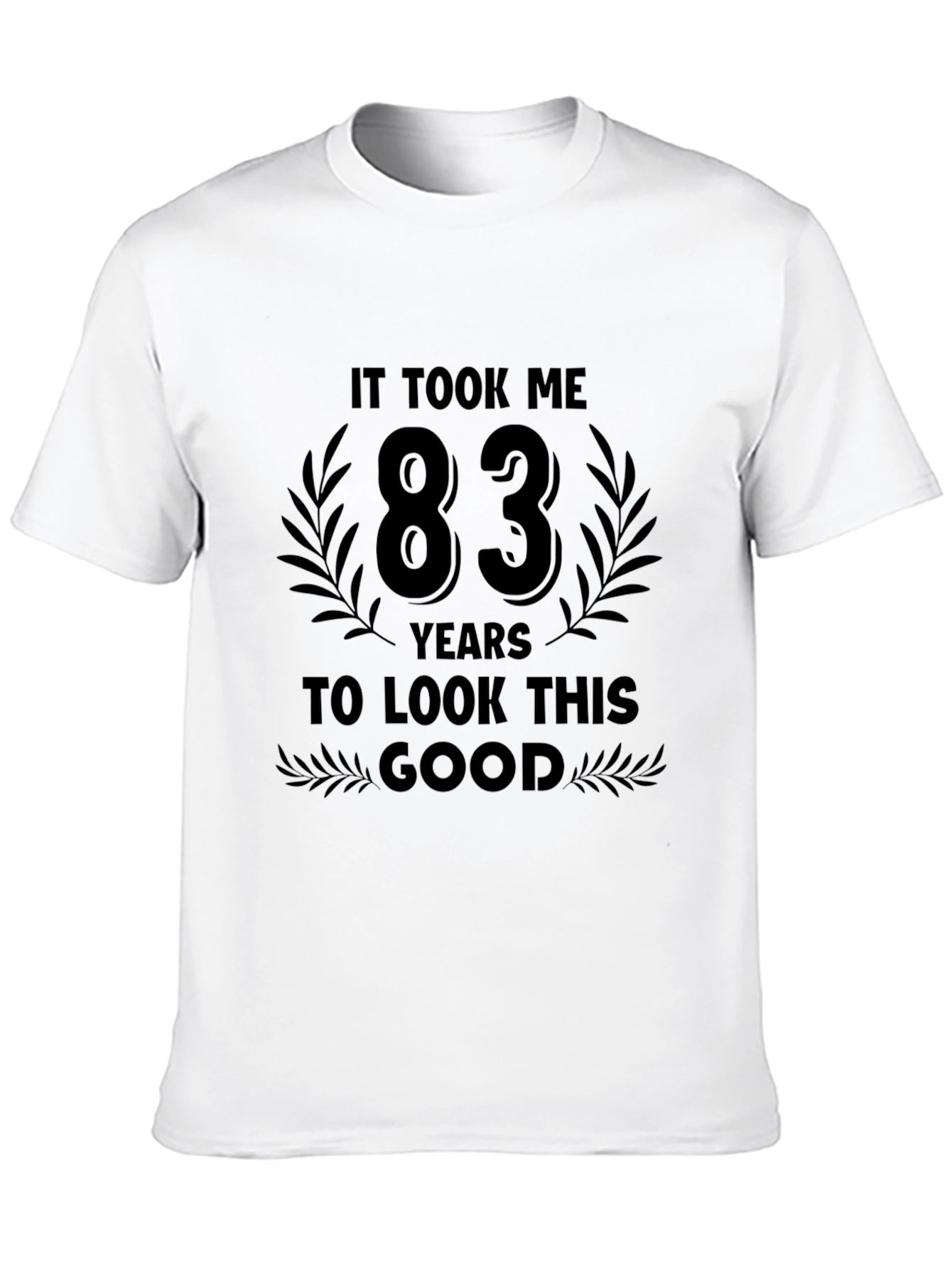 83 Years To Look This Good Black T-Shirt