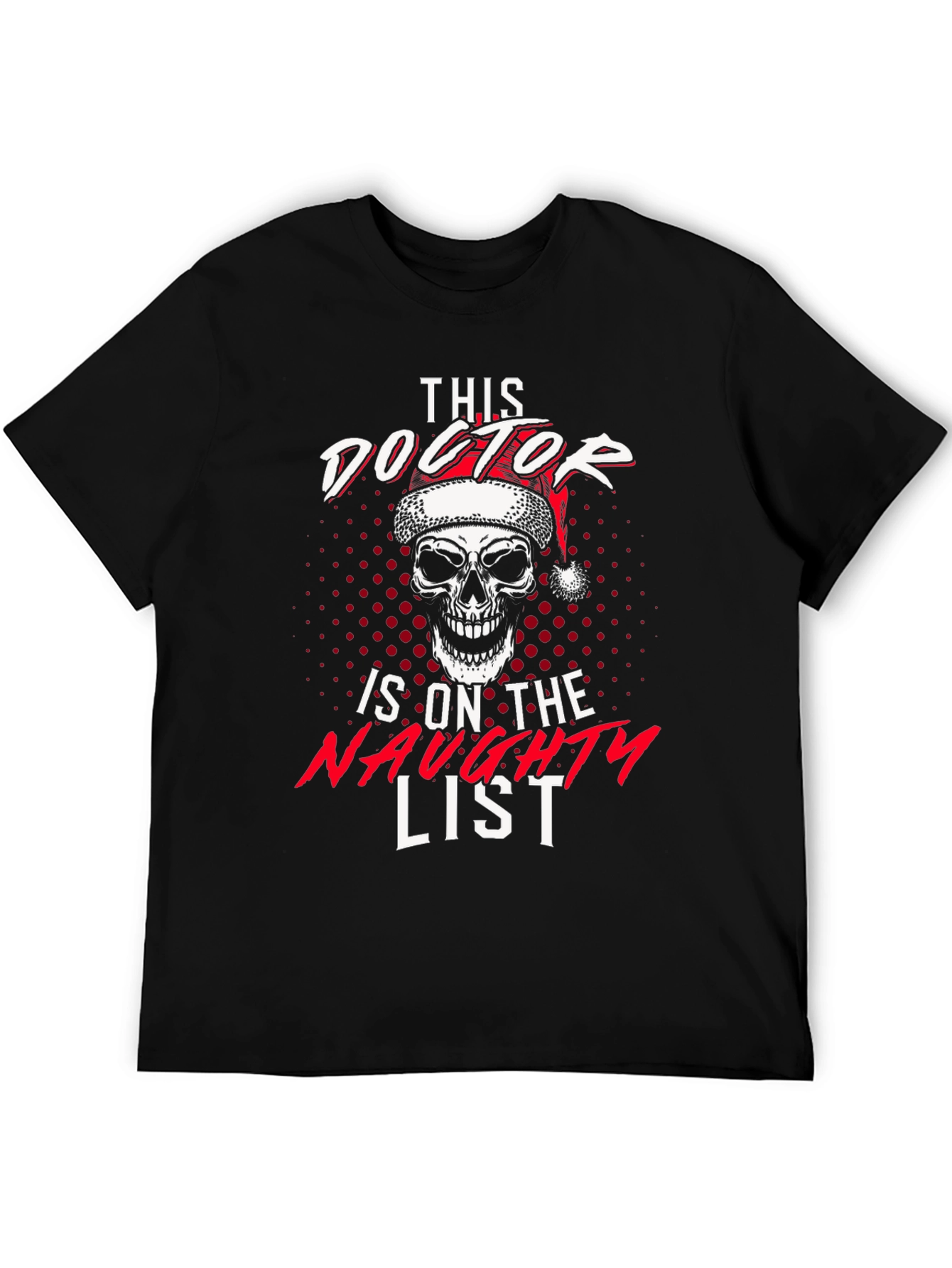 Naughty Doctor Skull Christmas Graphic Tee
