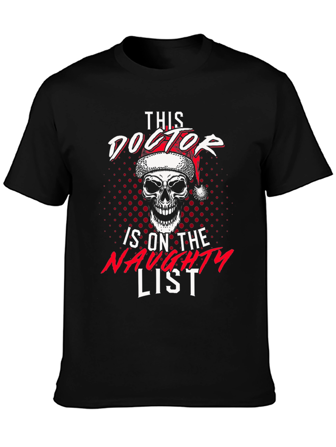 Naughty Doctor Skull Christmas Graphic Tee