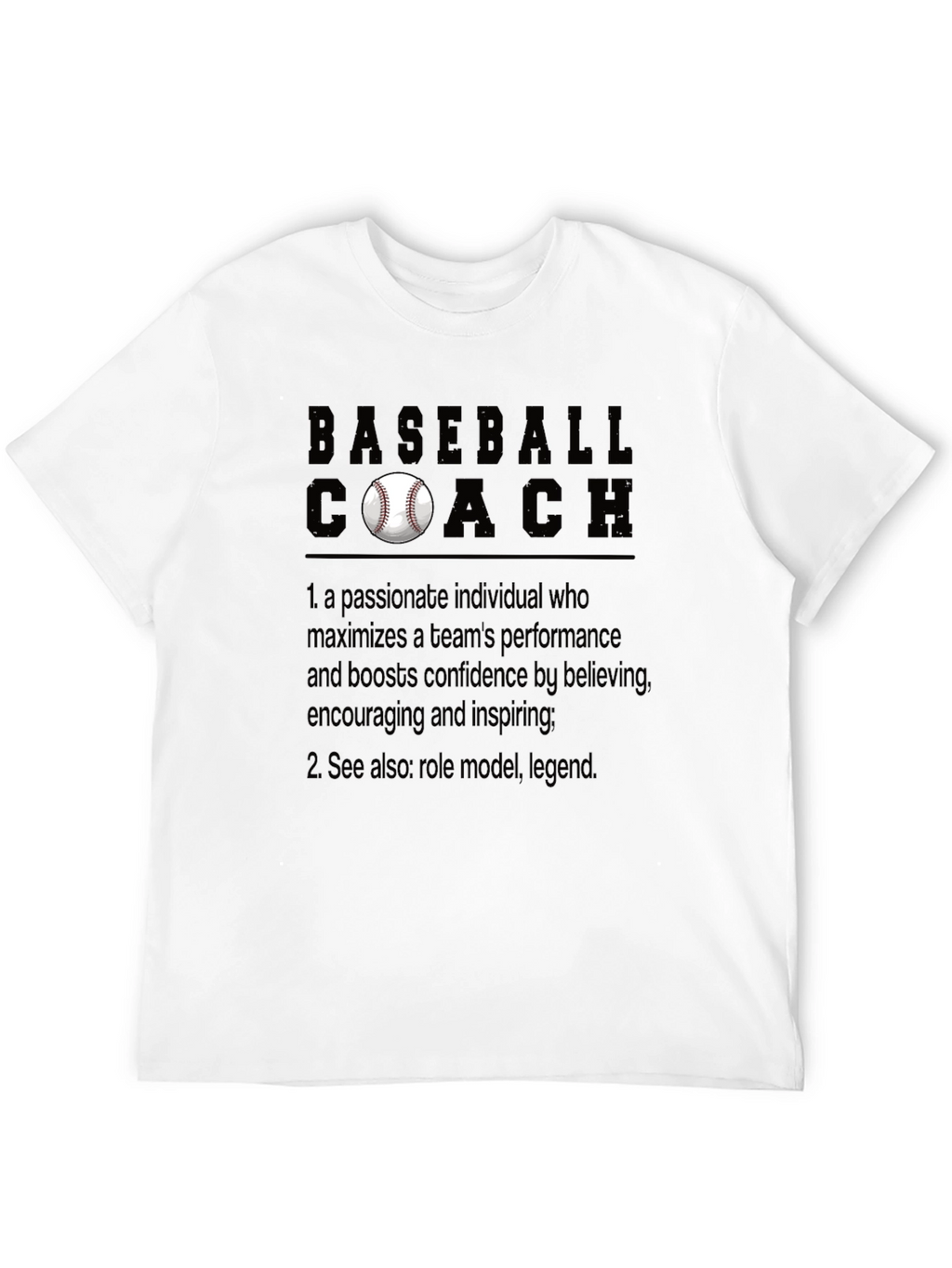 Baseball Coach T-Shirt: Passionate Leader Definition