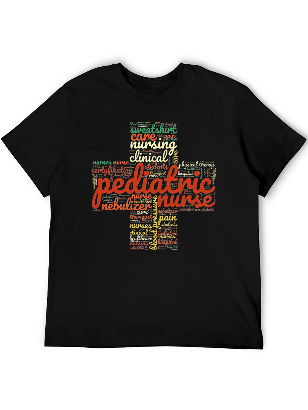 Pediatric Nurse Word Art T-Shirt - Unisex