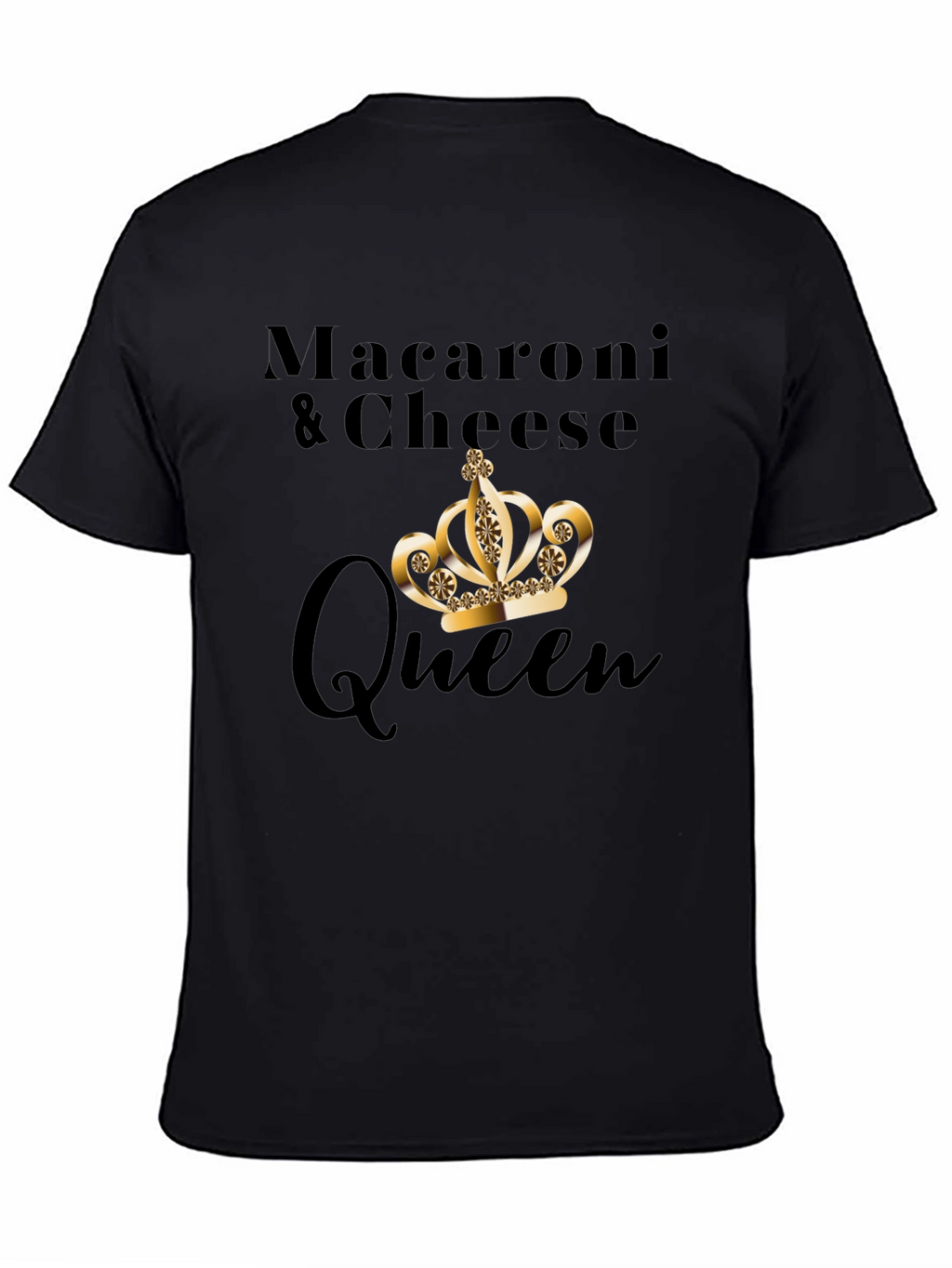 Macaroni & Cheese Queen Black T-Shirt