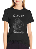 Just a Bit Squirrelly Graphic T-Shirt