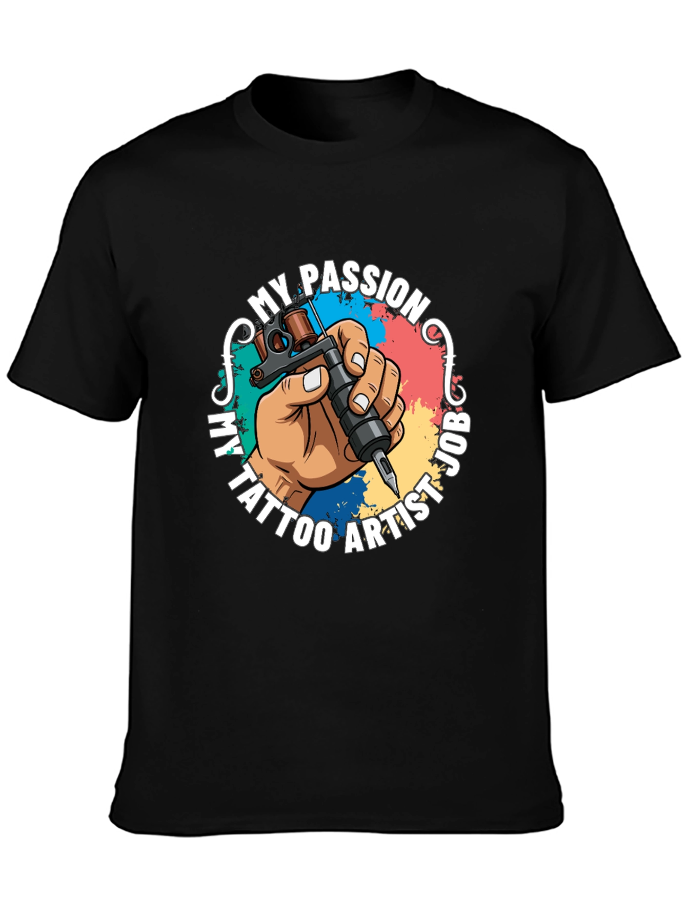 My Passion Tattoo Artist Job Graphic T-Shirt