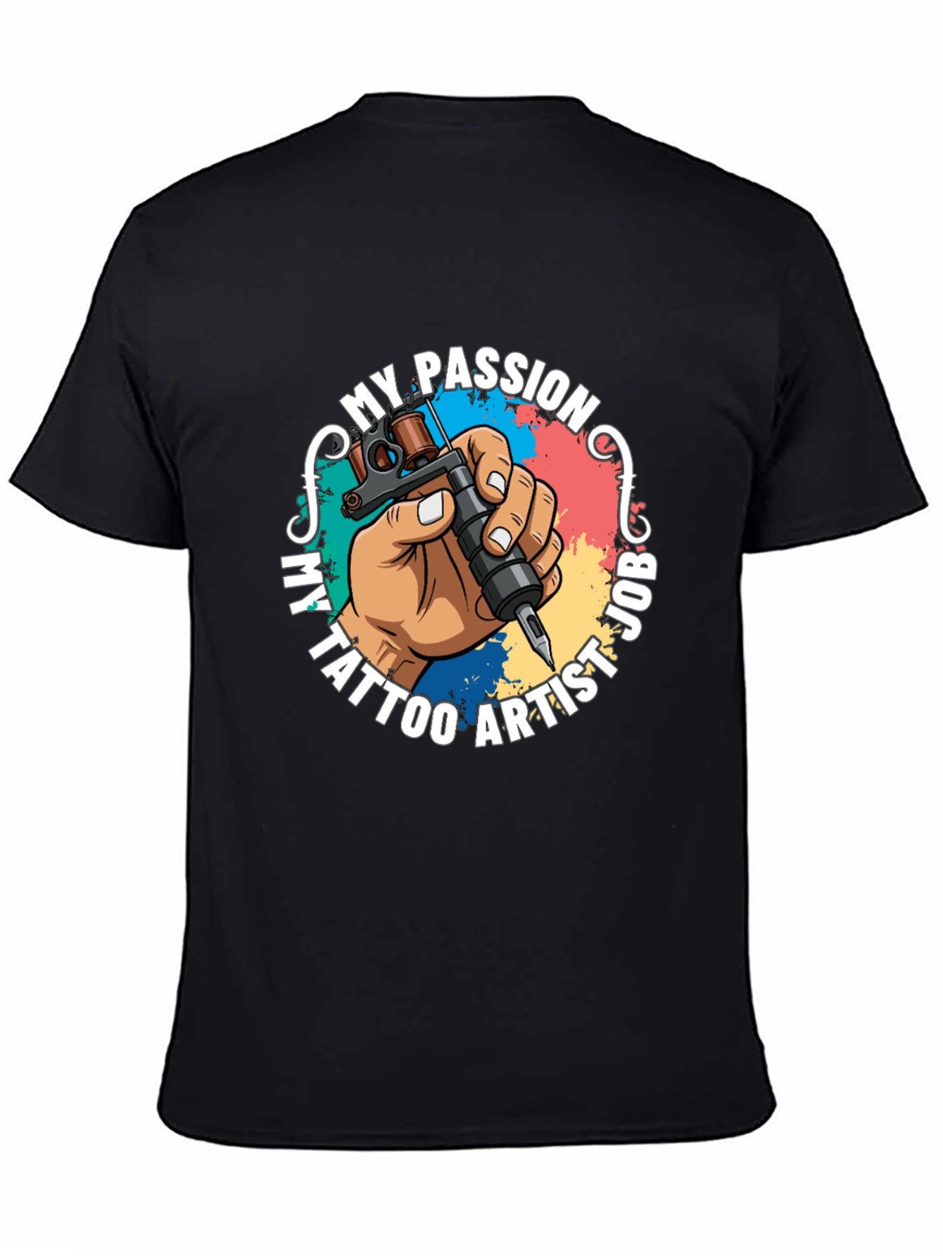 My Passion Tattoo Artist Job Graphic T-Shirt