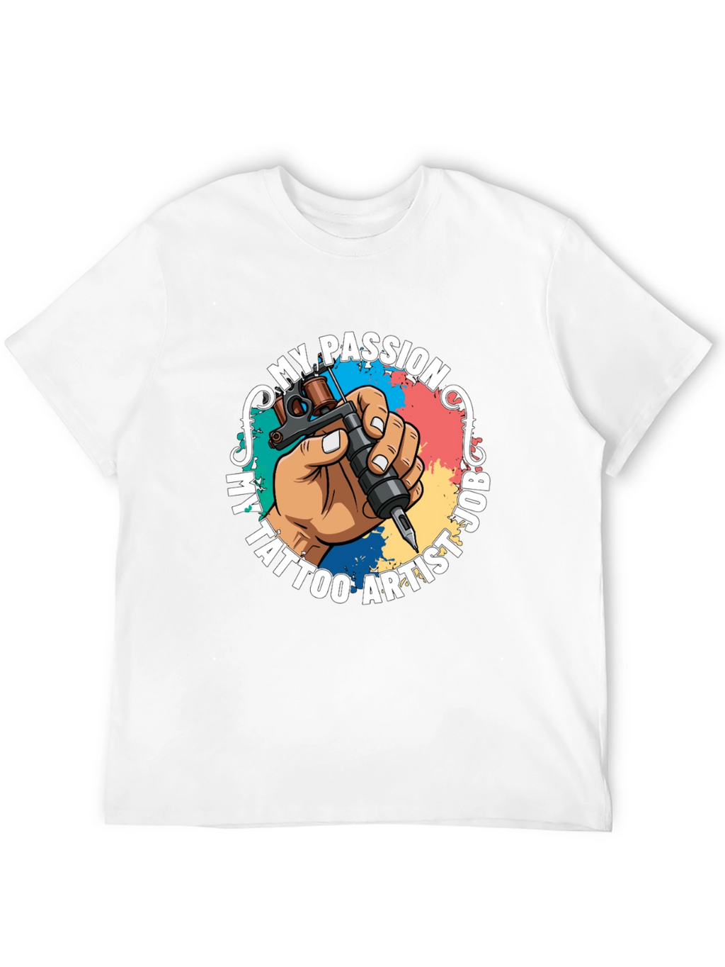 My Passion Tattoo Artist Job Graphic T-Shirt