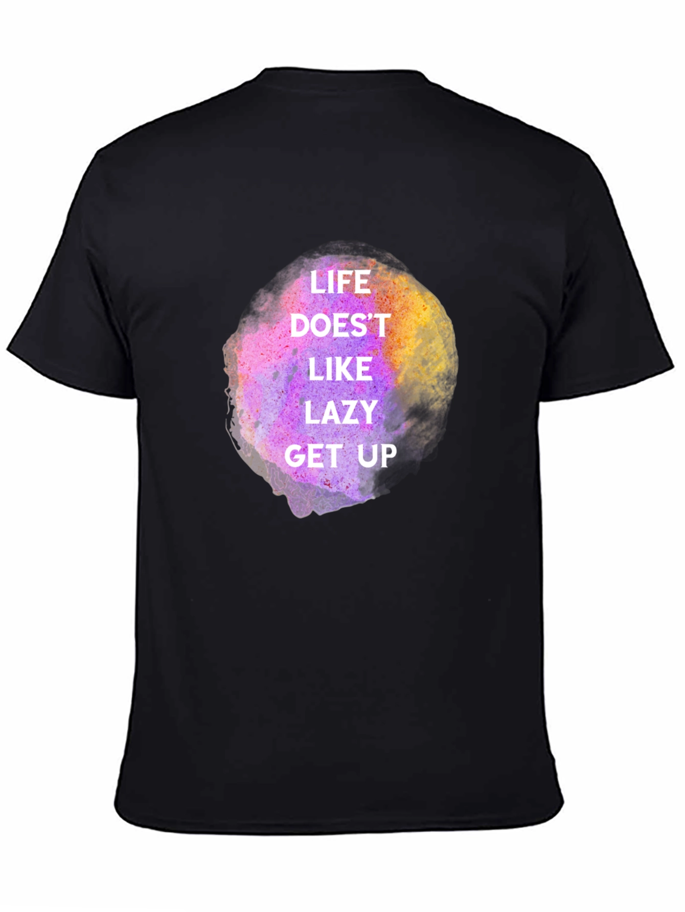 Life Doesnt Like Lazy Get Up Graphic Tee - Black