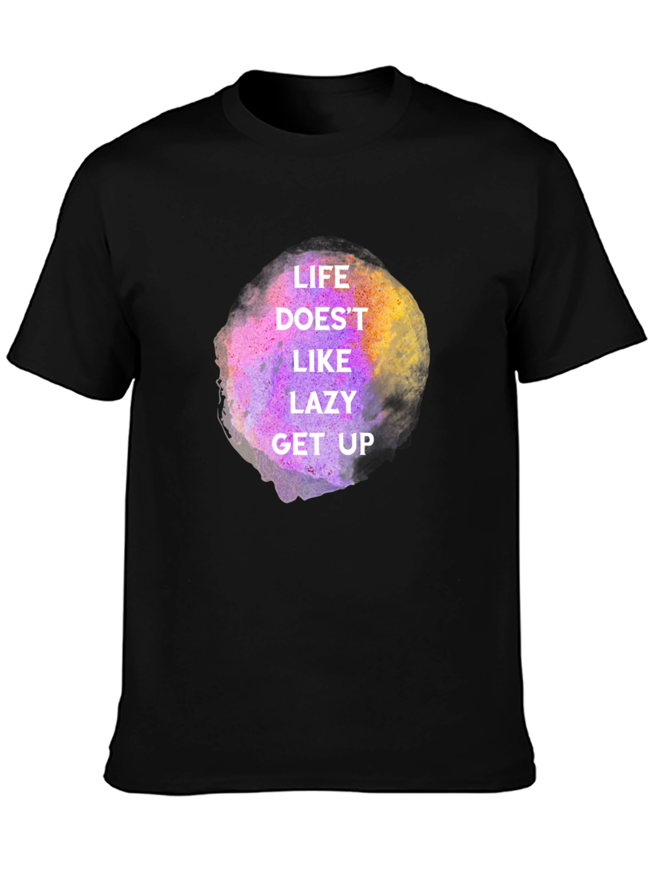 Life Doesnt Like Lazy Get Up Graphic Tee - Black