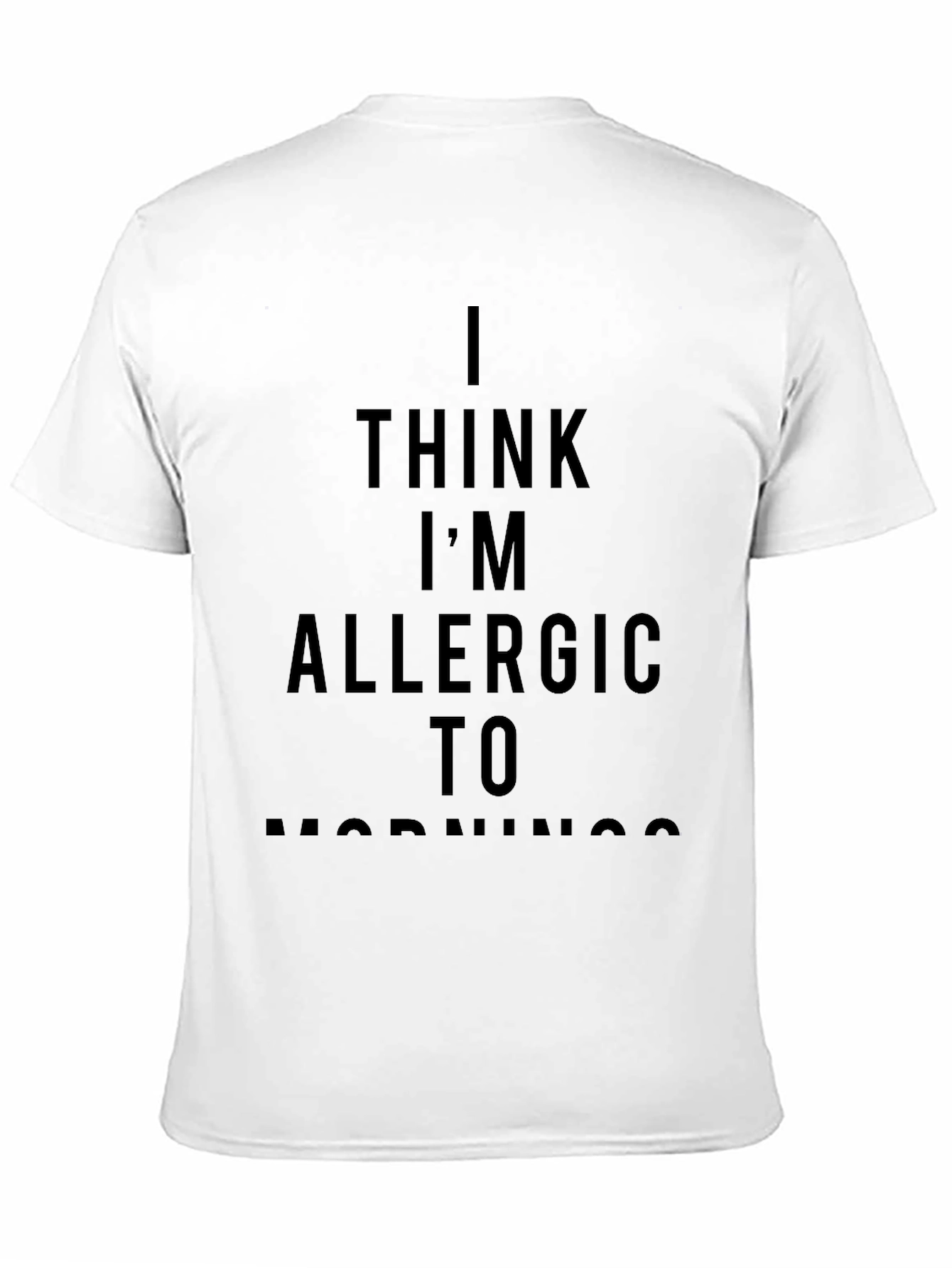 I Think Im Allergic to Mornings Graphic Tee