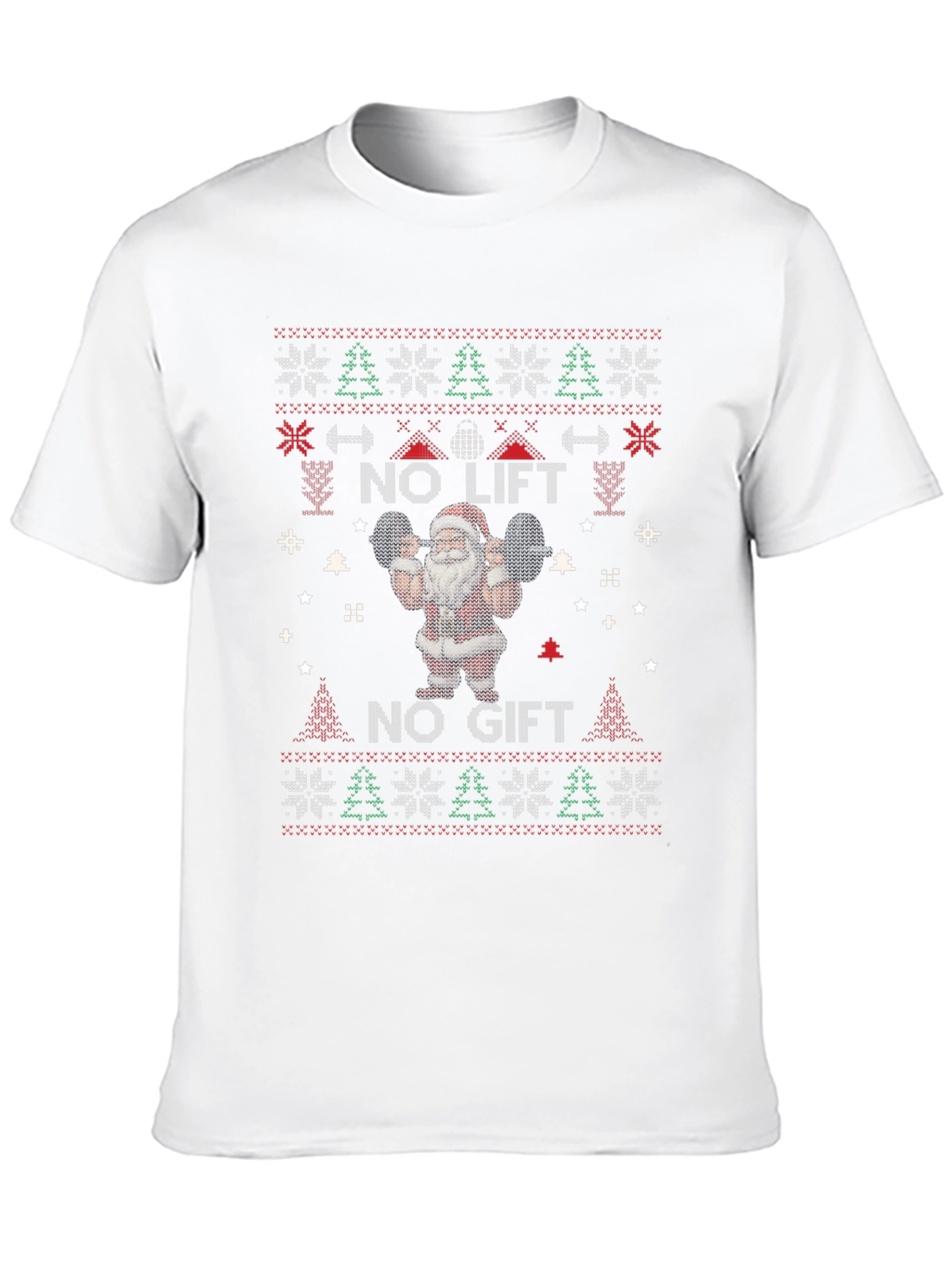 No Lift No Gift Santa Ugly Christmas Sweater T-Shirt