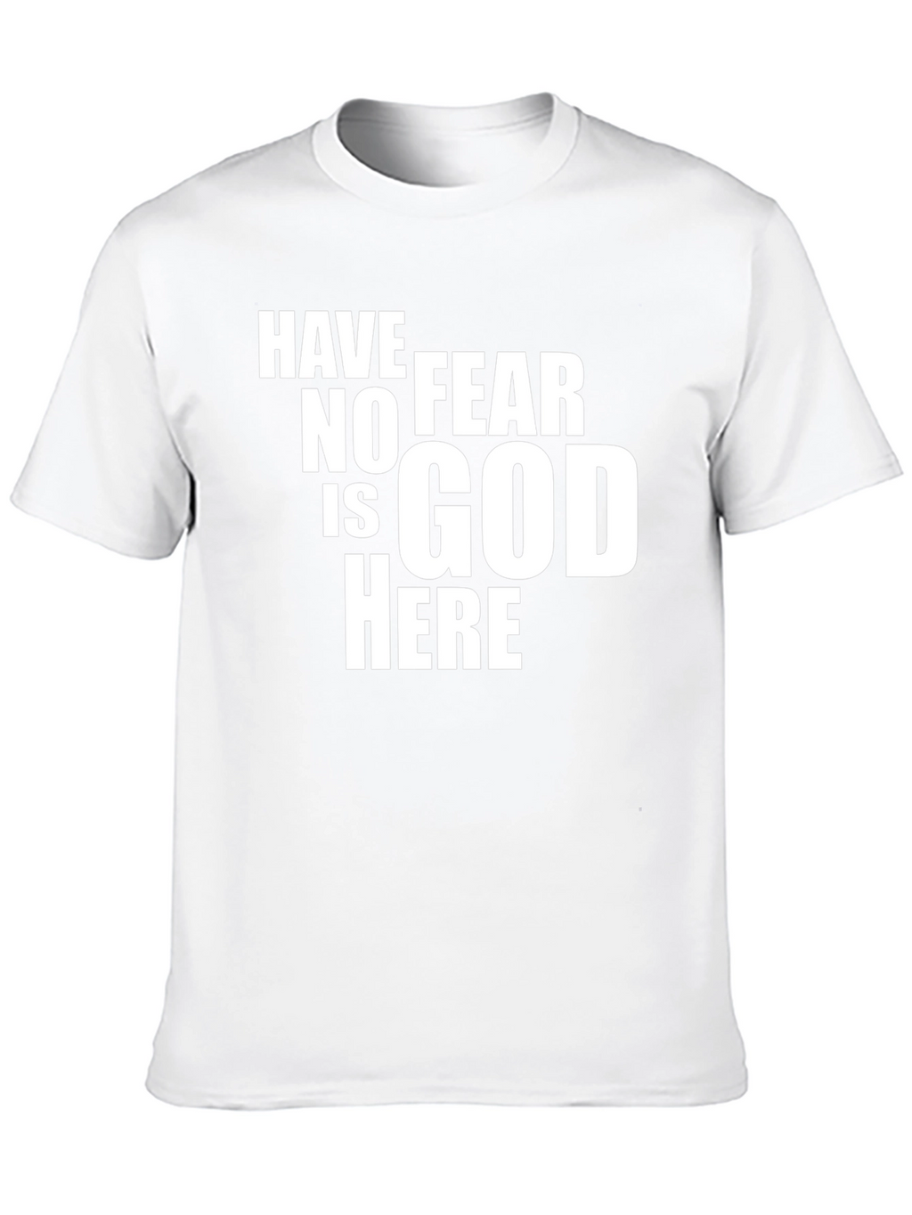 Have No Fear Is God Here Black Graphic Tee