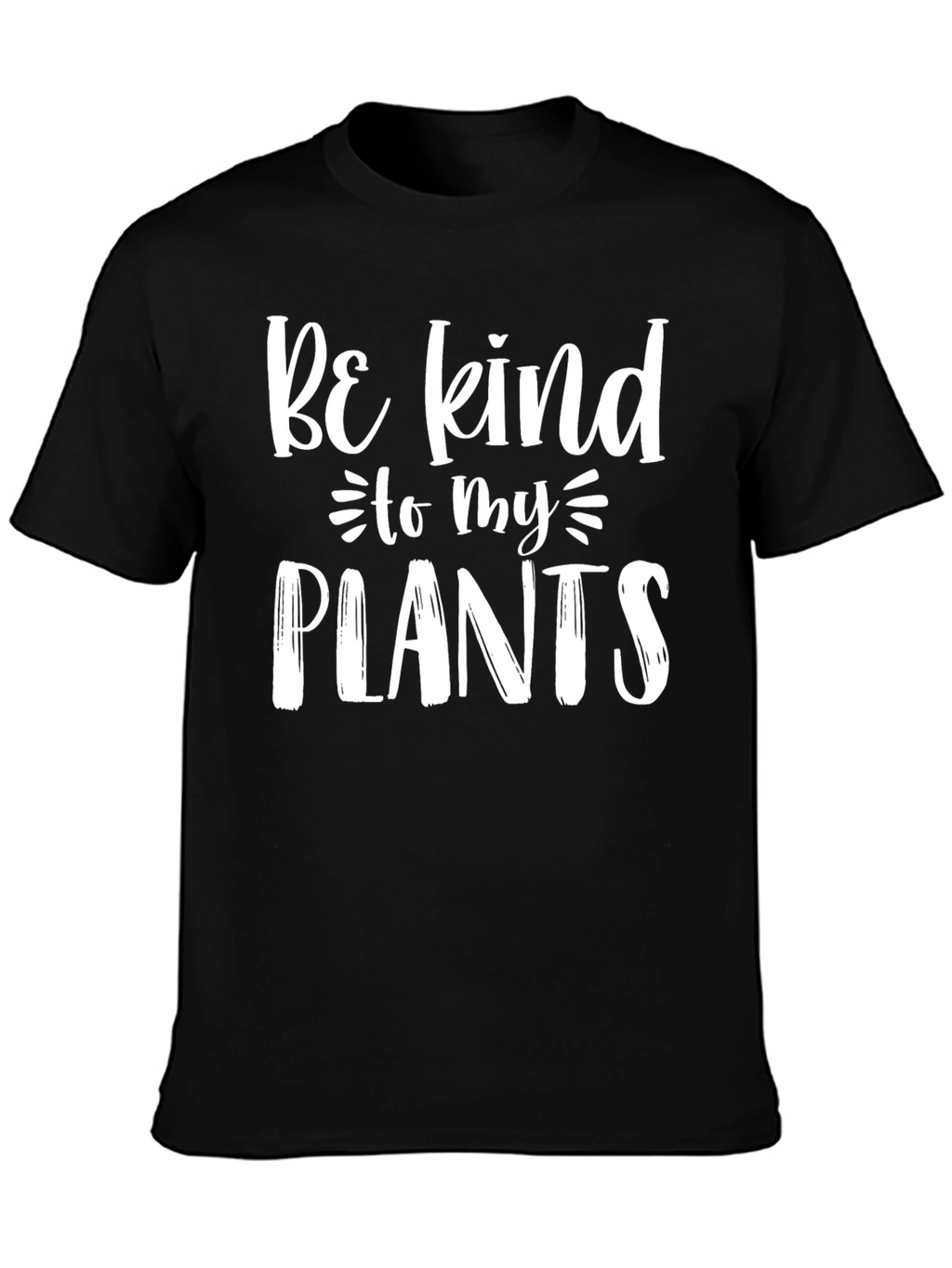 Be Kind To My Plants Graphic T-Shirt