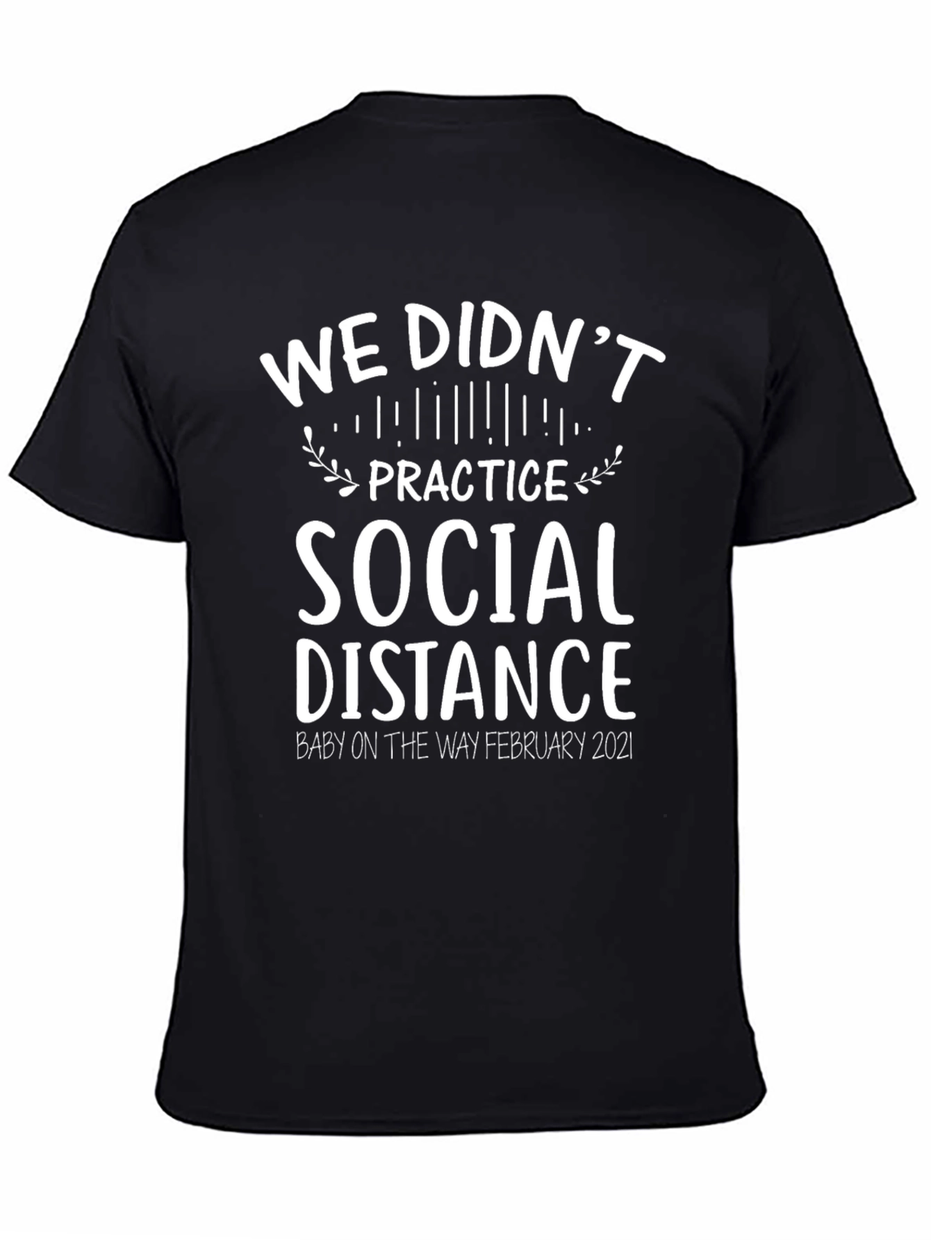 Funny Pregnancy Announcement T-Shirt - Social Distance Fail