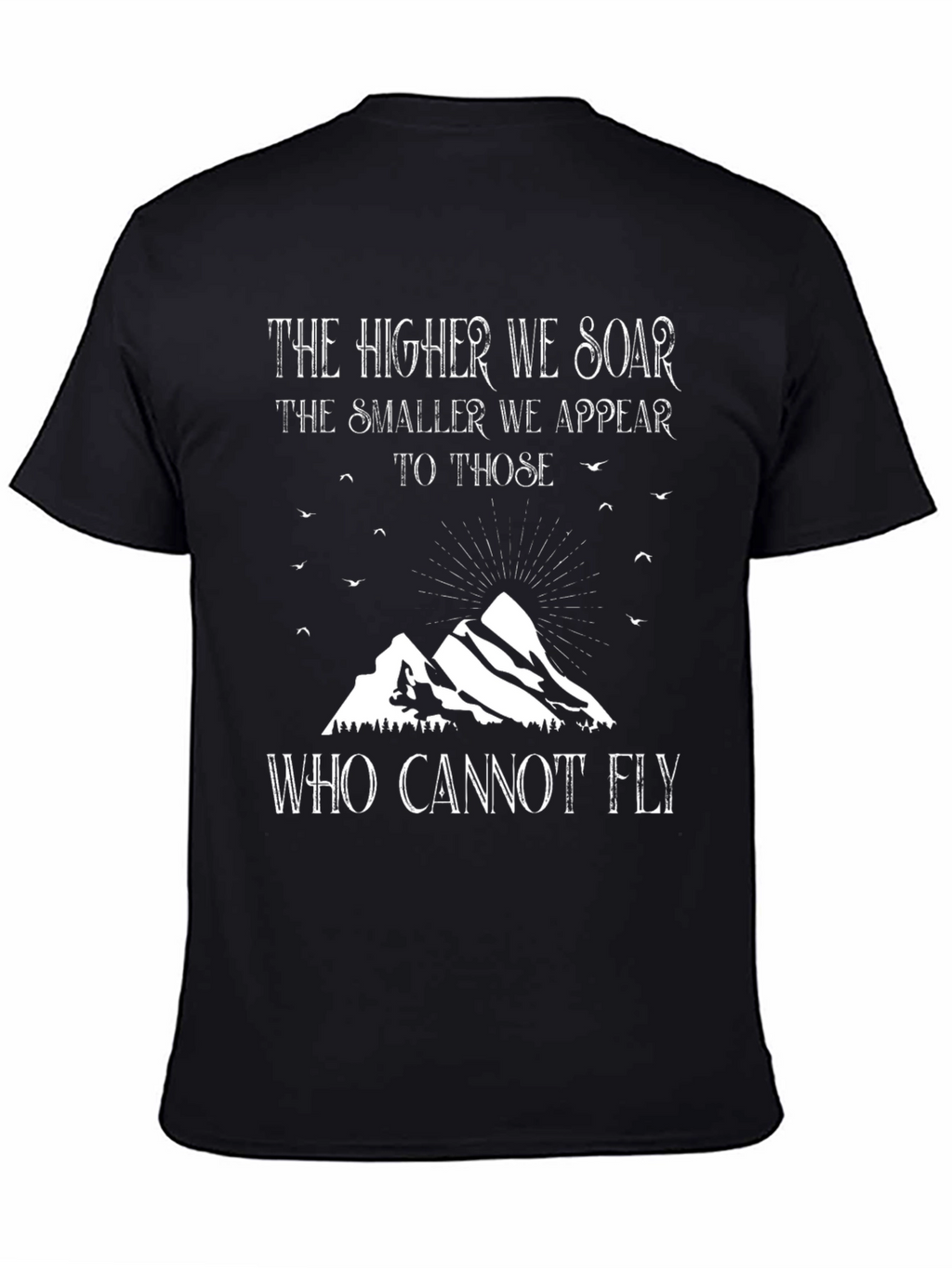 Soar Above T-Shirt - Inspiring Mountain Design
