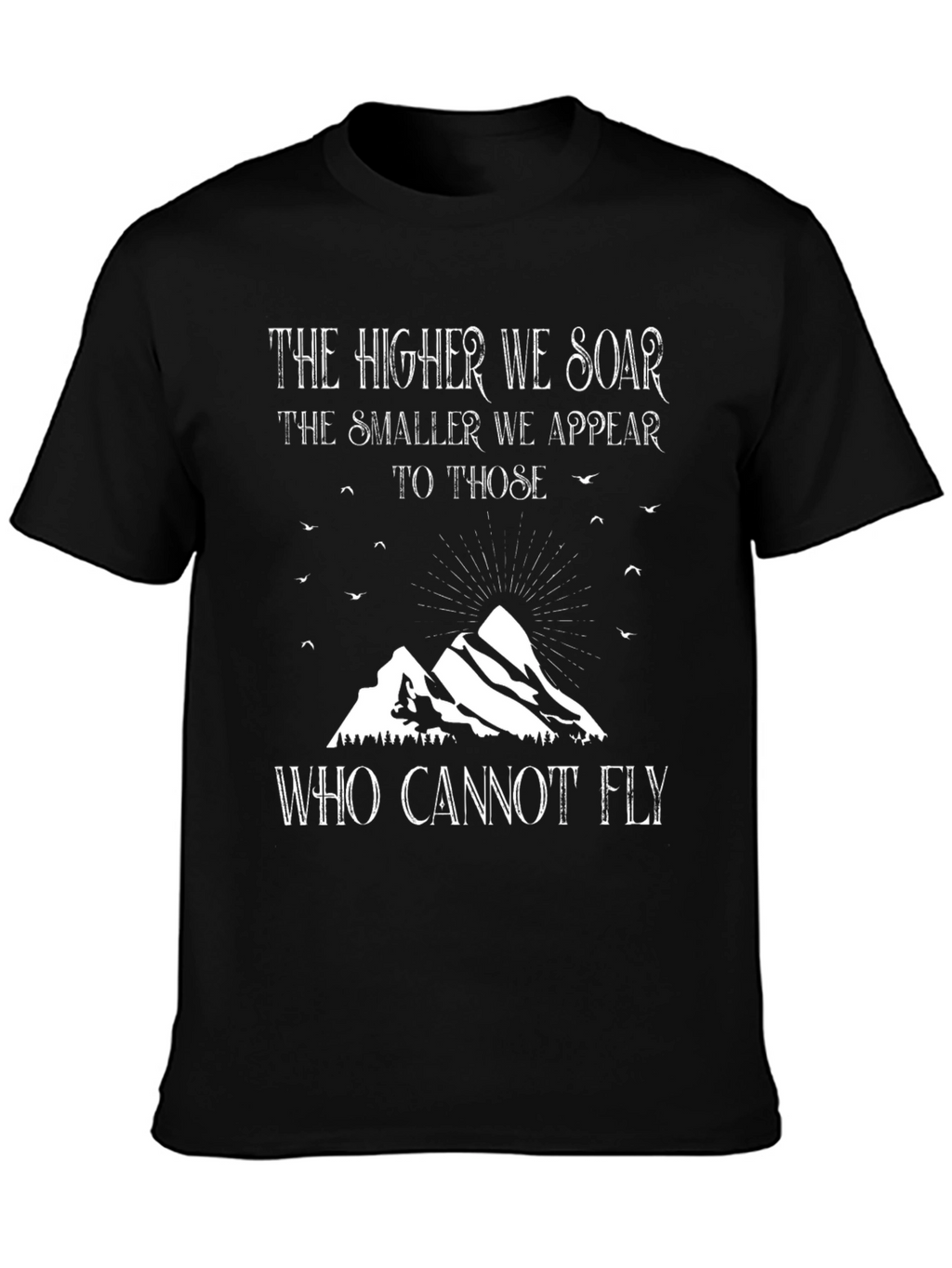 Soar Above T-Shirt - Inspiring Mountain Design