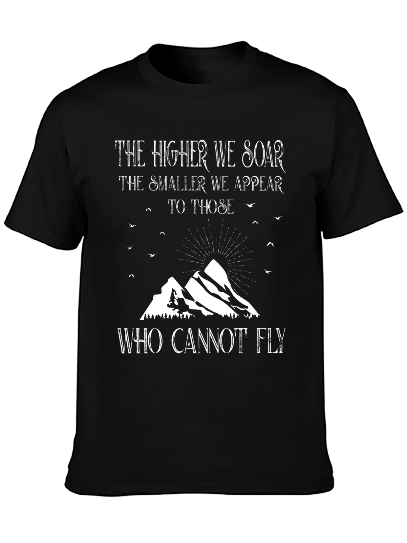 Soar Above T-Shirt - Inspiring Mountain Design