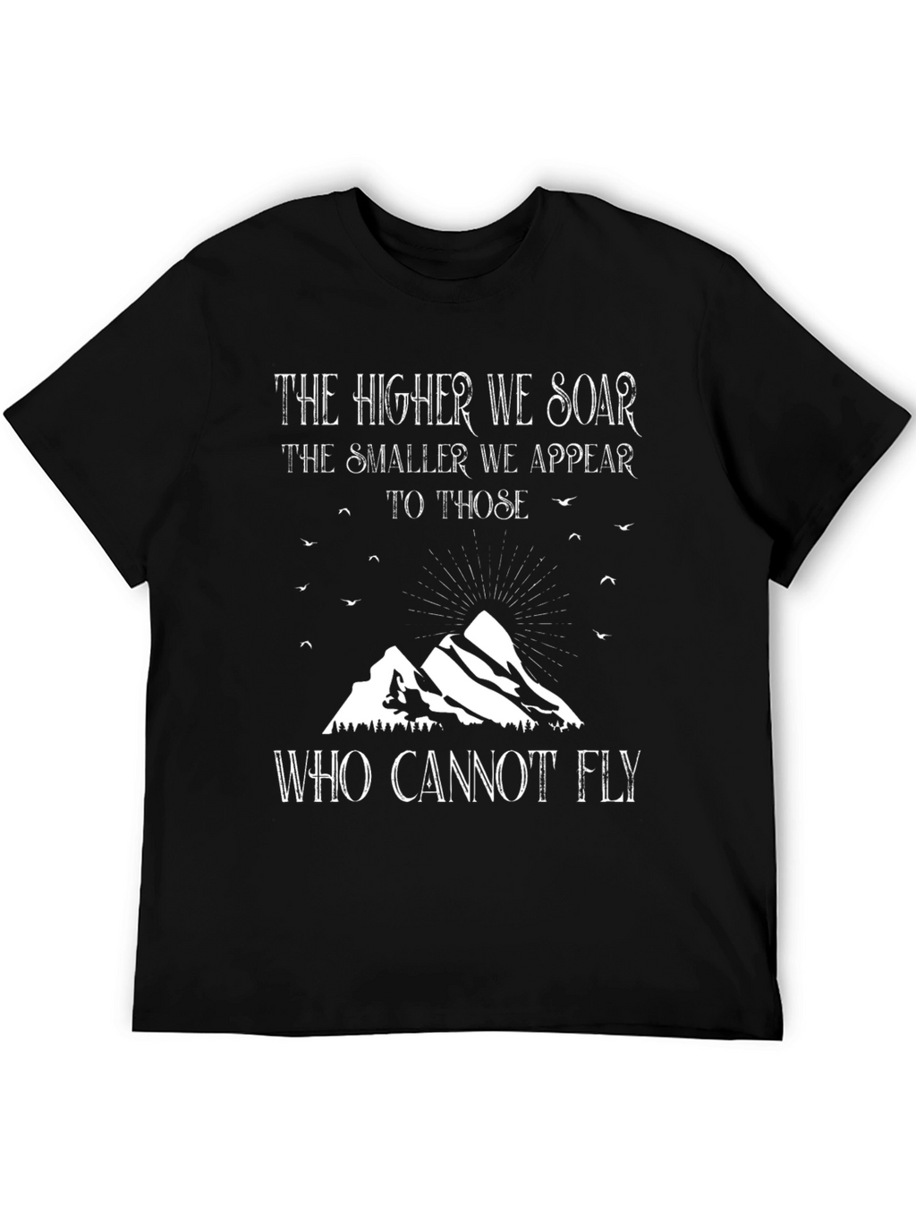 Soar Above T-Shirt - Inspiring Mountain Design