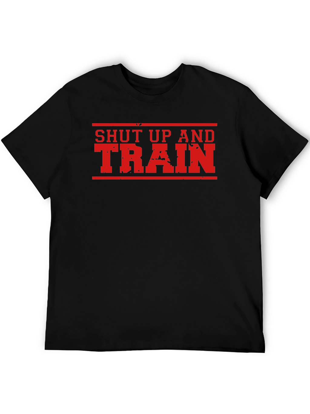 Shut Up And Train Gym T-Shirt