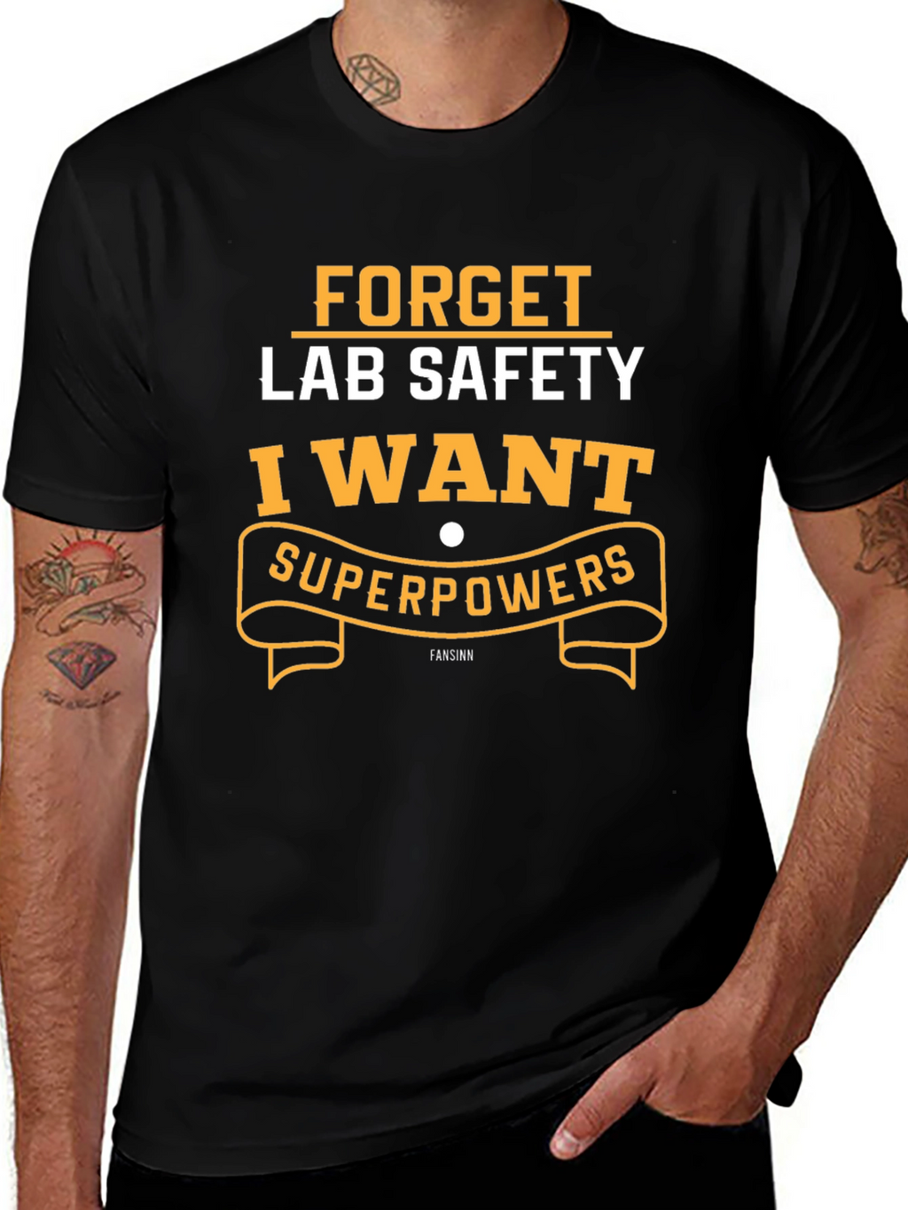 Forget Lab Safety I Want Superpowers T-Shirt