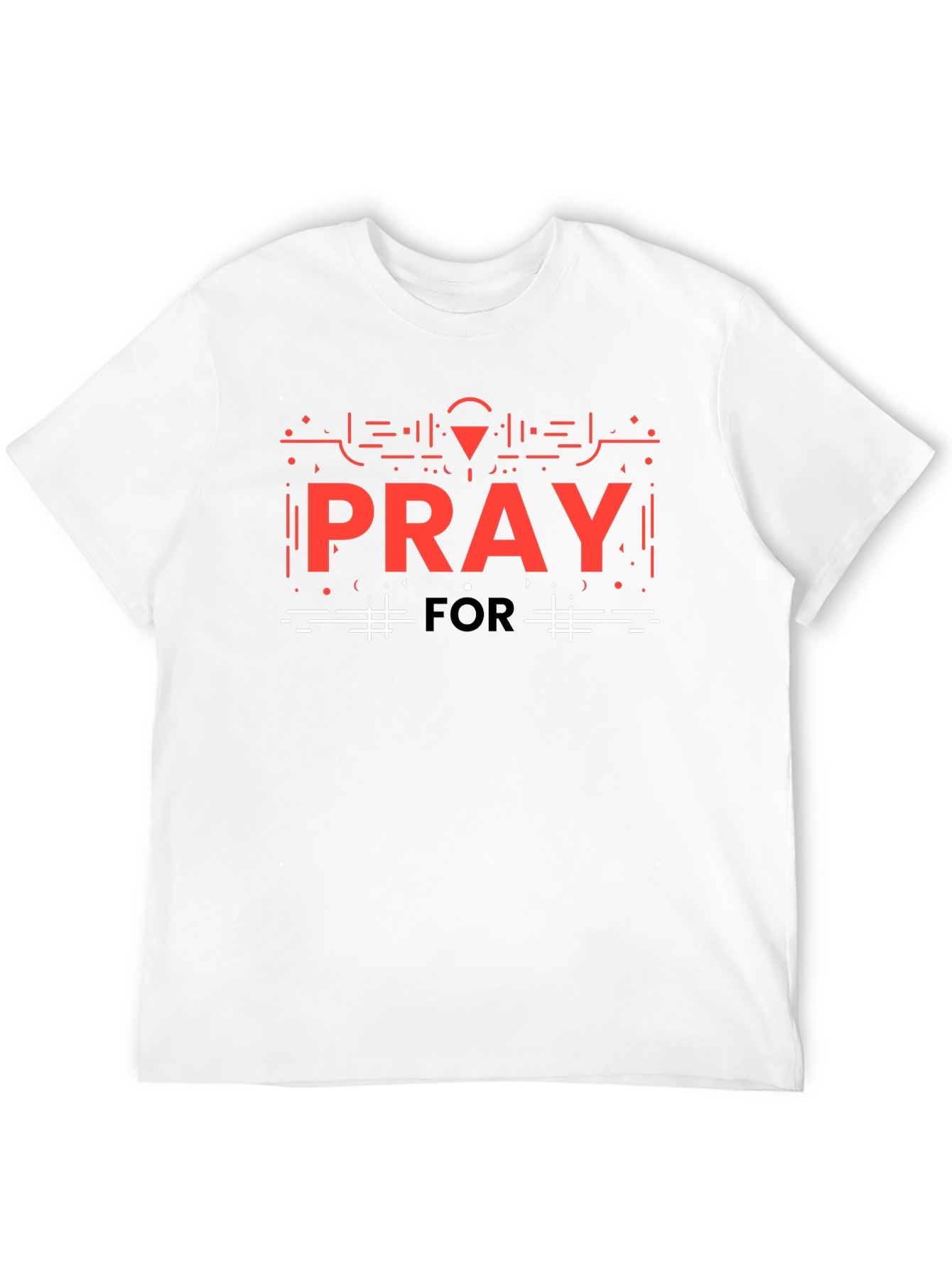 Pray For Graphic T-Shirt