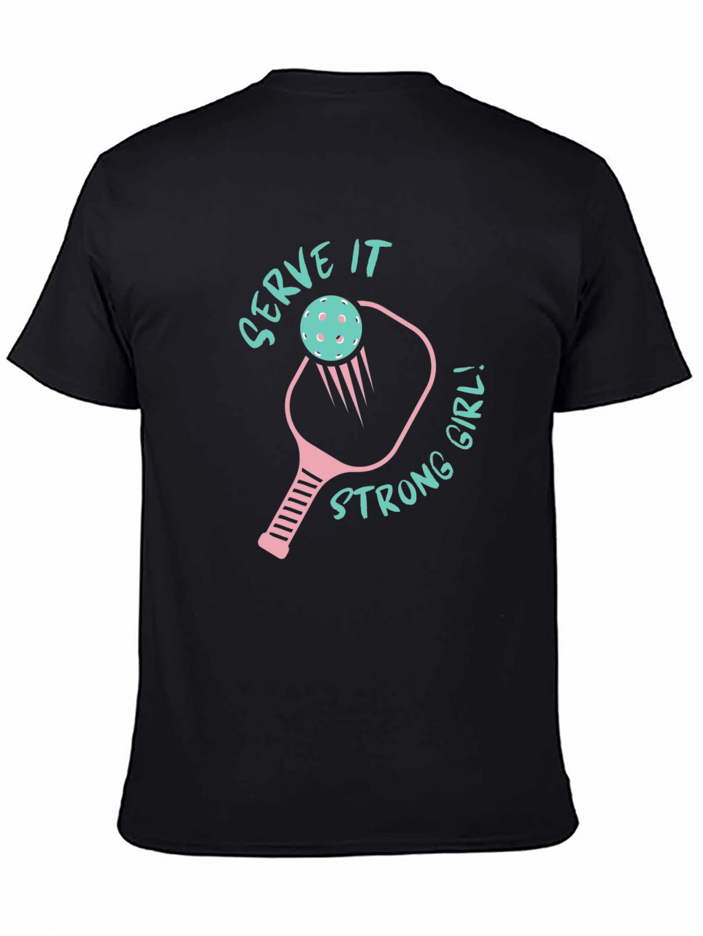 Serve It Strong Girl Pickleball Graphic Tee