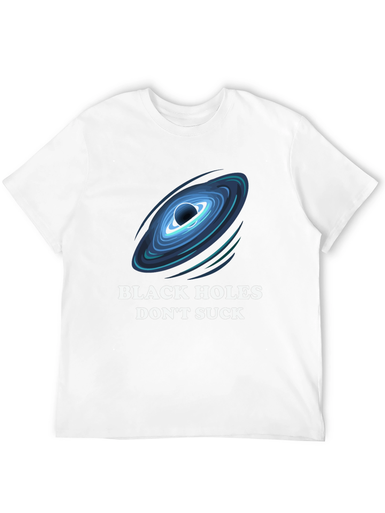 Black Holes Dont Suck T-Shirt