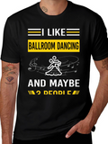 Ballroom Dancing Graphic Tee - Dancer Gift