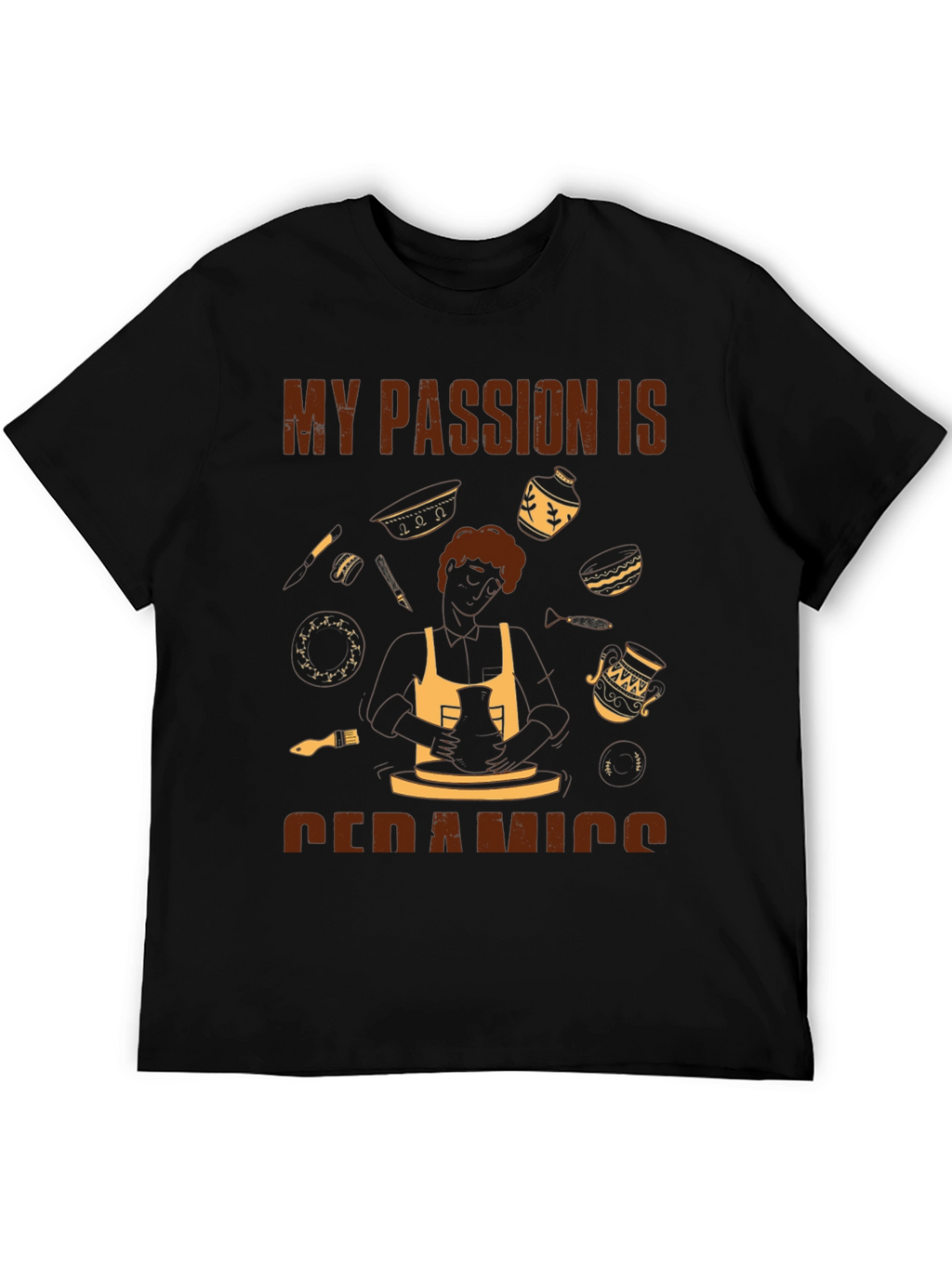 My Passion is Ceramics T-Shirt