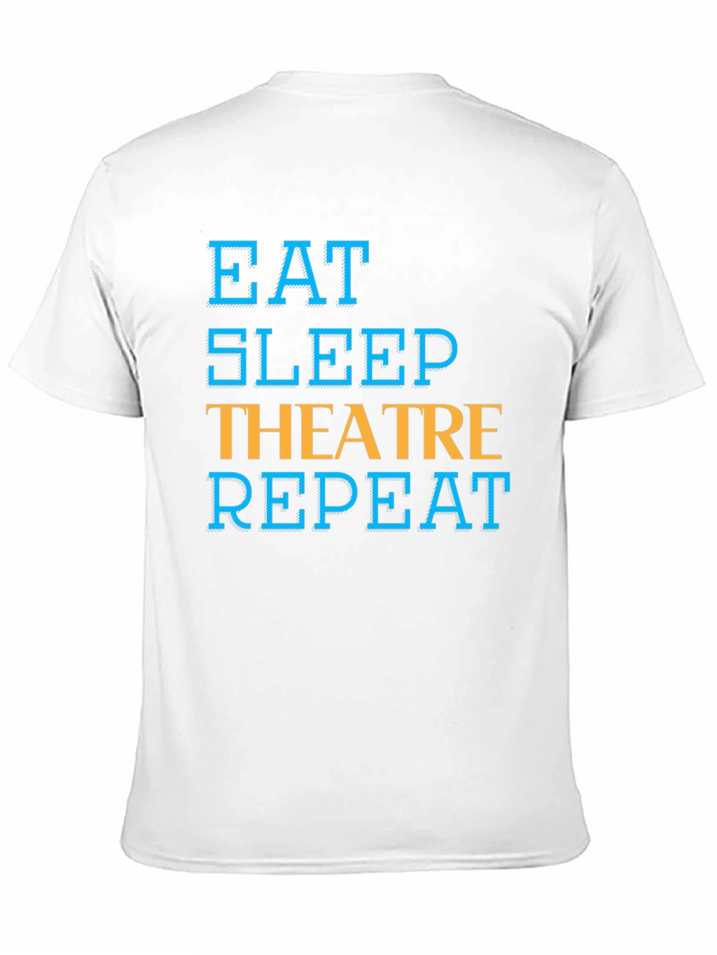 Eat Sleep Theatre Repeat T-Shirt - Black