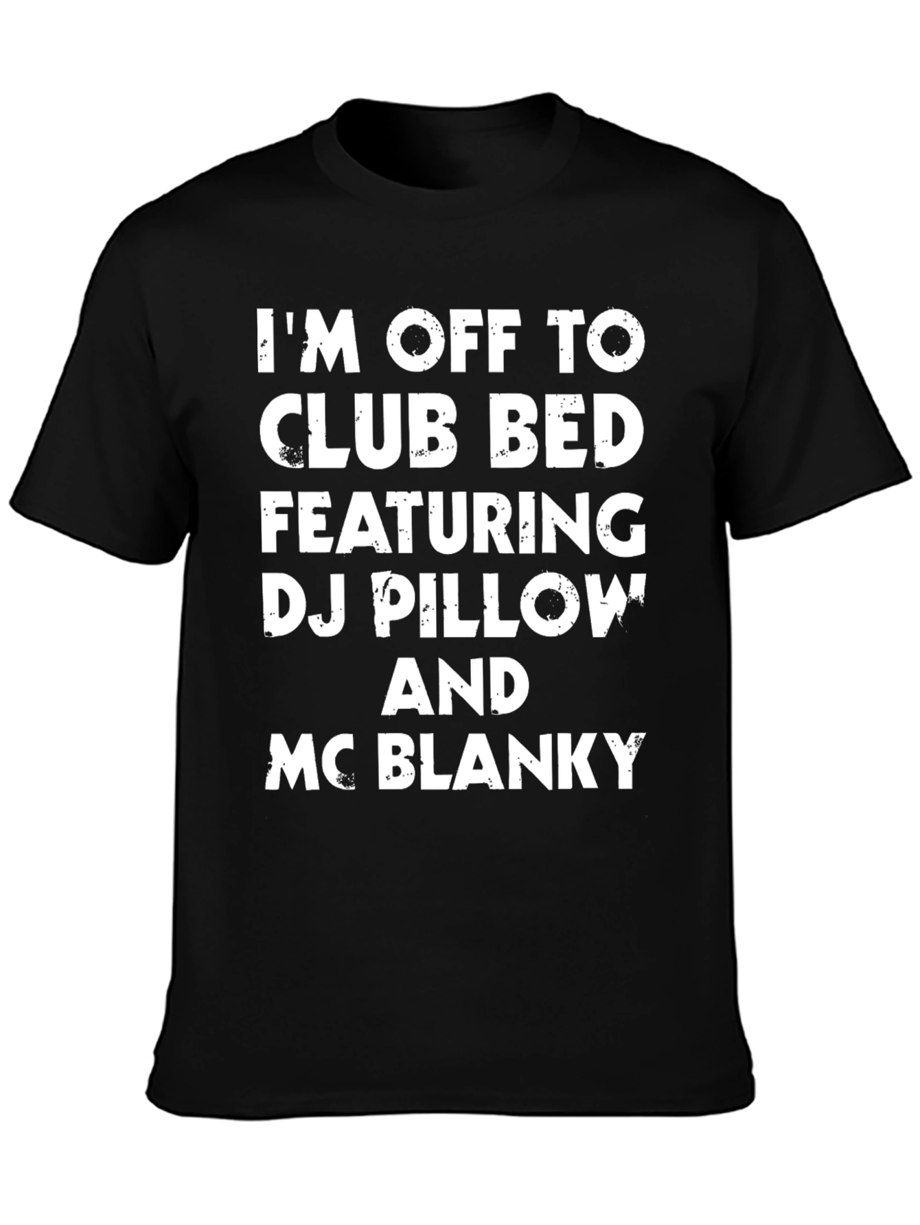 Club Bed T-Shirt: DJ Pillow & MC Blanky
