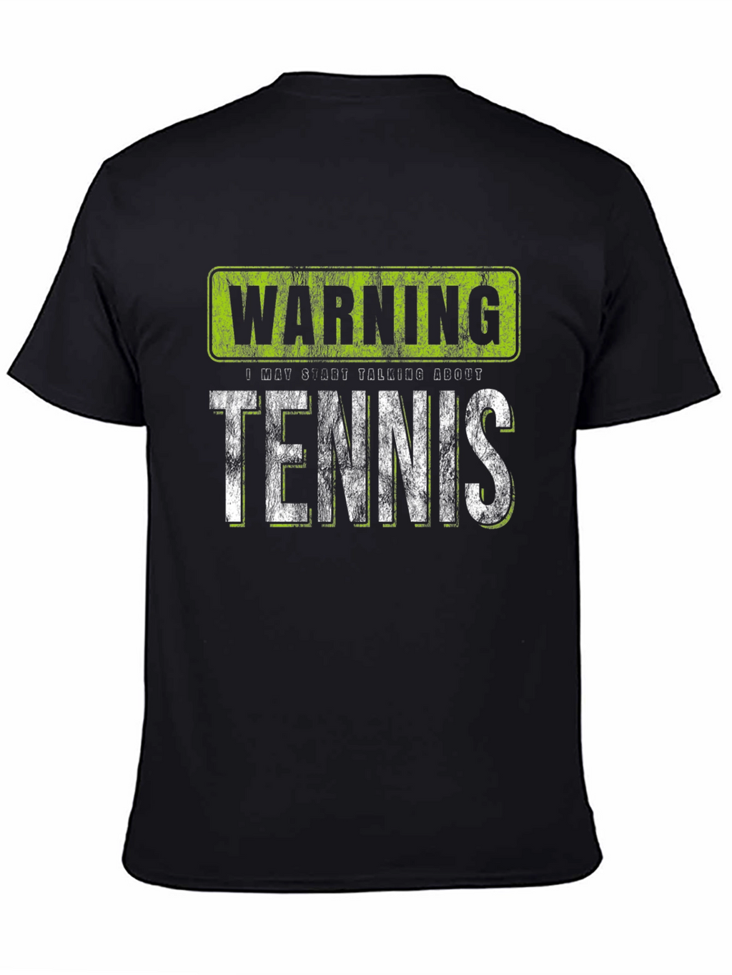 Warning: May Start Talking About Tennis T-Shirt
