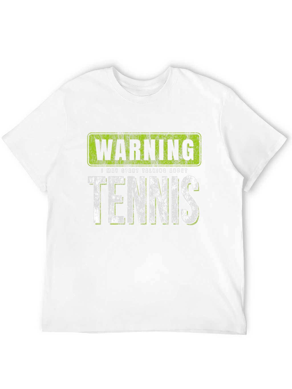 Warning: May Start Talking About Tennis T-Shirt