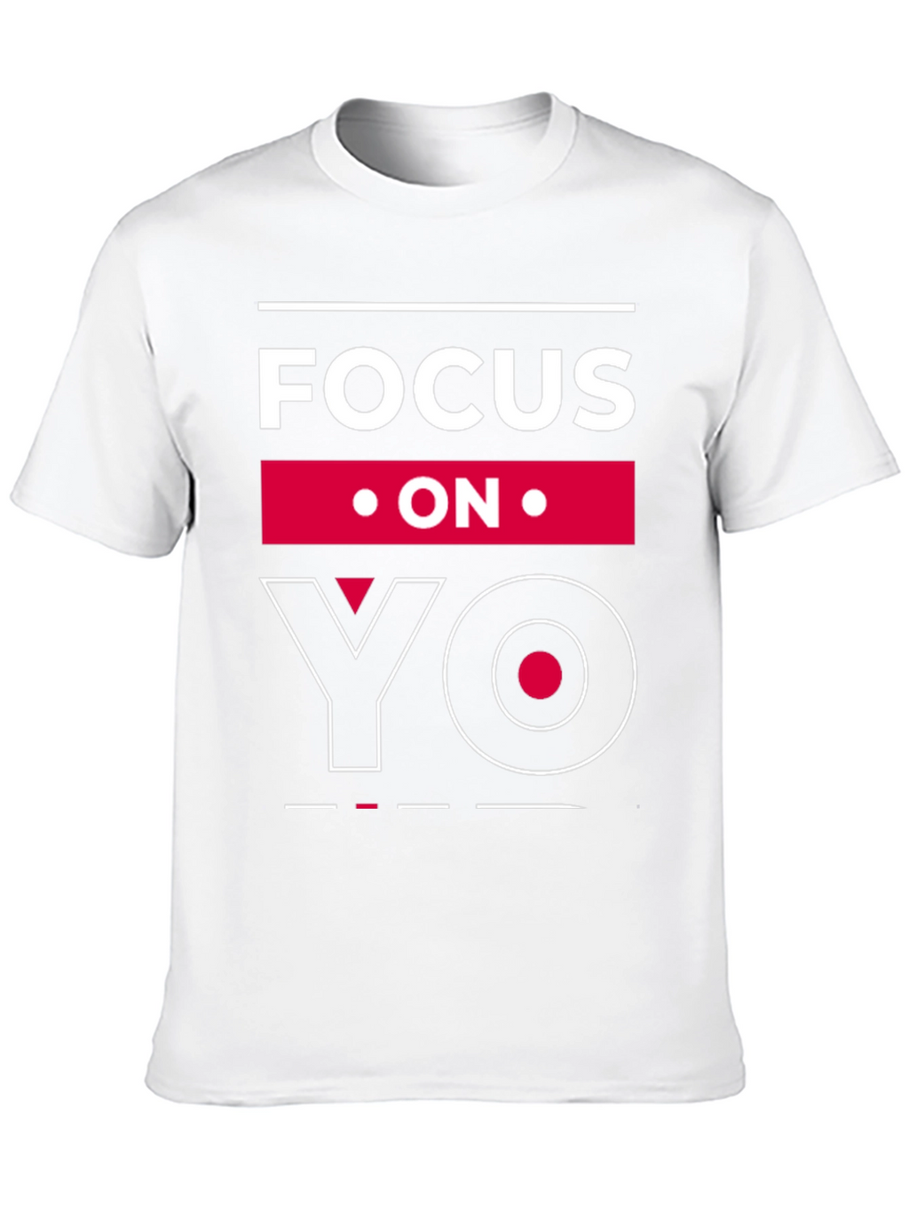 Focus On YO Graphic T-Shirt