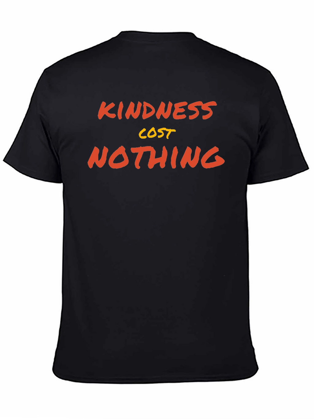 Kindness Cost Nothing Graphic T-Shirt