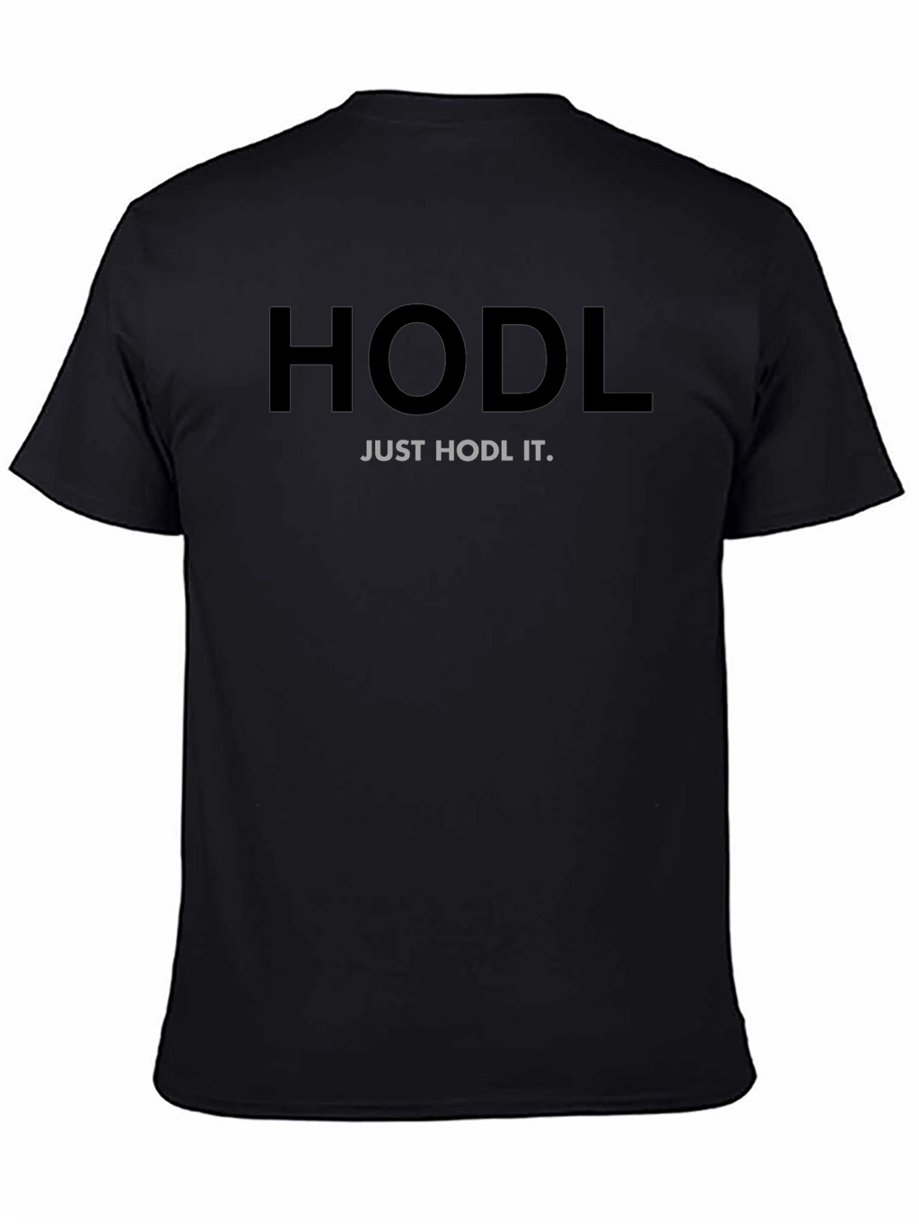 HODL Just HODL It Crypto T-Shirt