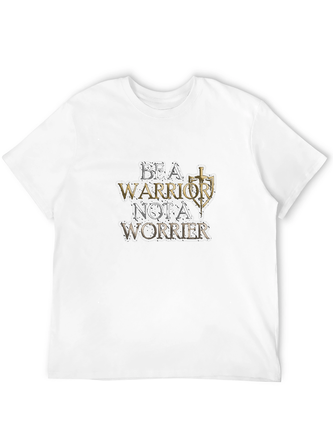 Be A Warrior T-Shirt - Motivational Graphic Tee