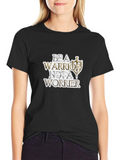 Be A Warrior T-Shirt - Motivational Graphic Tee