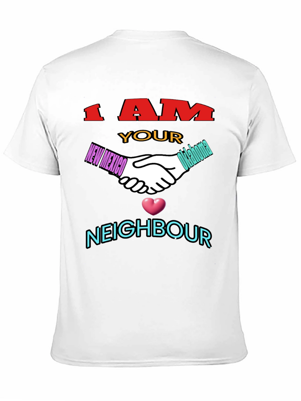 I Am Your Neighbor T-Shirt