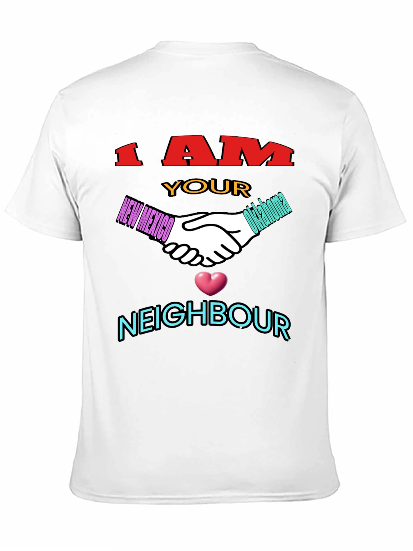 I Am Your Neighbor T-Shirt