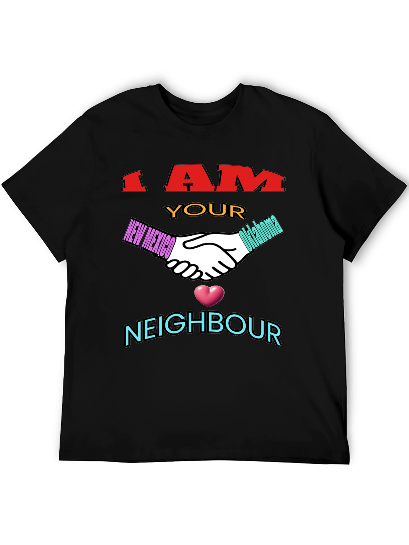 I Am Your Neighbor T-Shirt
